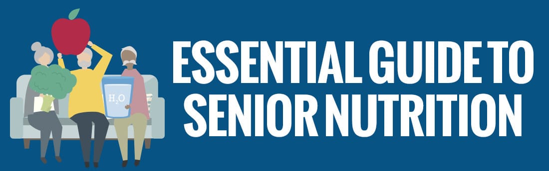 Essential Guide to Senior Nutrition (Infographic)